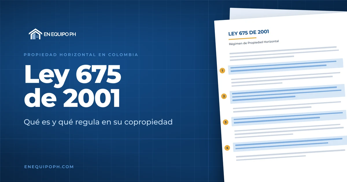 Ley 675 de 2001: qué es y qué regula en su copropiedad